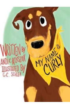 Poza produsului My Name is Curly - Andi Kryszak