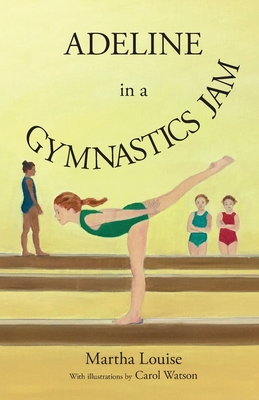 Adeline in a Gymnastics Jam - Martha Louise