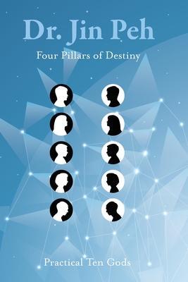 Four Pillars of Destiny Practical Ten Gods - Jin Peh