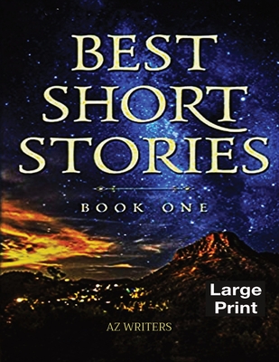 Coperta cărții 'Best Short Stories: Book One - Az Writers'