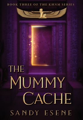 The Mummy Cache - Sandy Esene