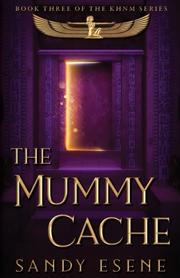 The Mummy Cache - Sandy Esene