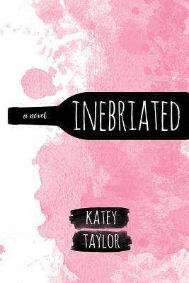 Inebriated - Katey Taylor