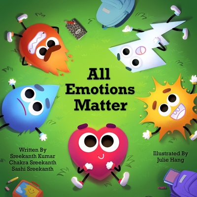 All Emotions Matter - Sreekanth Kumar