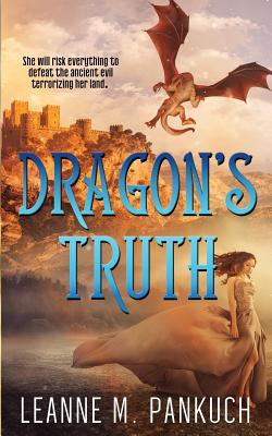 Dragon's Truth - Leanne M. Pankuch