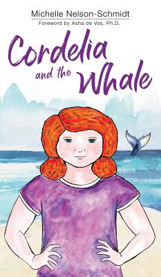 Cordelia and the Whale - Michelle Nelson-schmidt