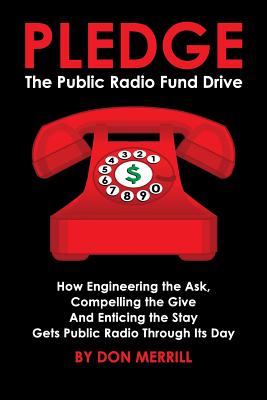 Pledge: The Public Radio Fund Drive - Don Merrill