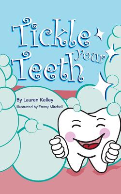 Tickle Your Teeth (Softcover) - Lauren Kelley