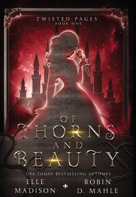 Of Thorns and Beauty - Elle Madison