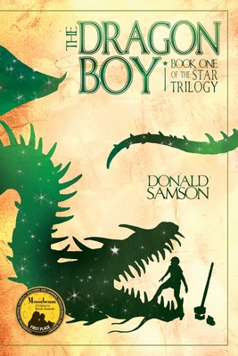 The Dragon Boy: Book One of the Star Trilogy - Donald Samson