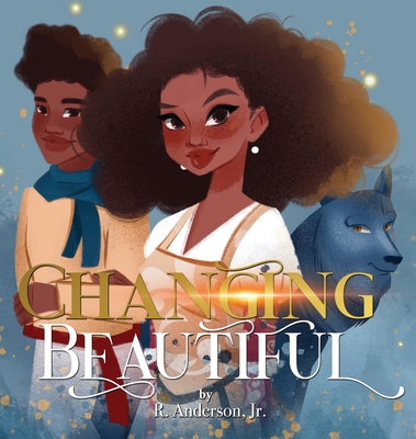 Changing Beautiful - R. Anderson