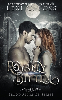 Royally Bitten - Lexi C. Foss