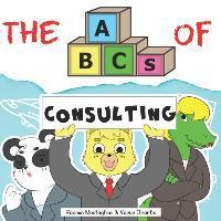 The ABCs of Consulting - Varun Bhartia