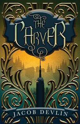 The Carver - Jacob Devlin