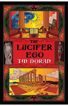 Coperta cărții 'The Lucifer Ego: The Sequel to Toward the Gleam - T. M. Doran'