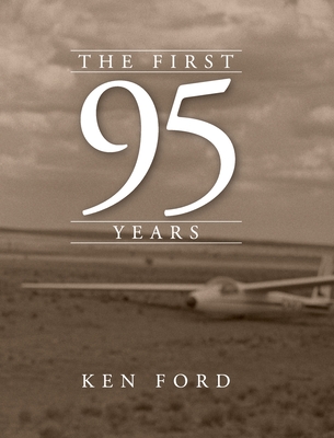 The First 95 Years - Kenneth W. Ford