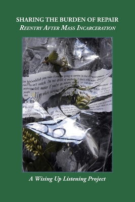 Coperta cărții 'Sharing the Burden of Repair: Reentry After Mass Incarceration - Heather Tosteson'