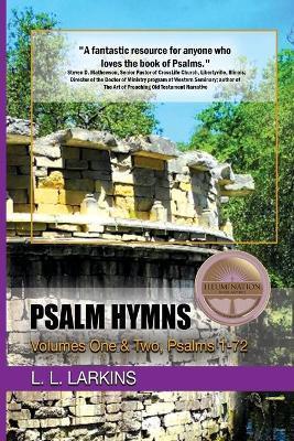 Psalm Hymns: Volumes One & Two, Psalms 1-72 - L. L. Larkins