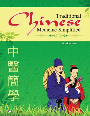 Traditional Chinese Medicine Simplified - Ko Tan