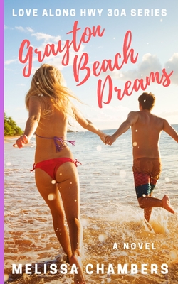 Grayton Beach Dreams - Melissa Chambers