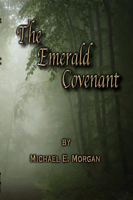 The Emerald Covenant - Michael E. Morgan