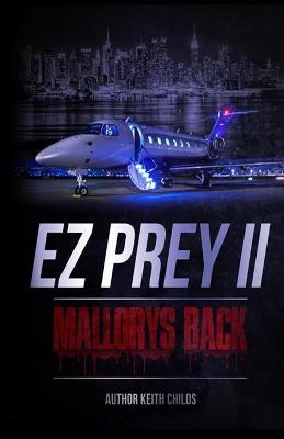 EZ Prey II: Mallory's Back - Keith Child