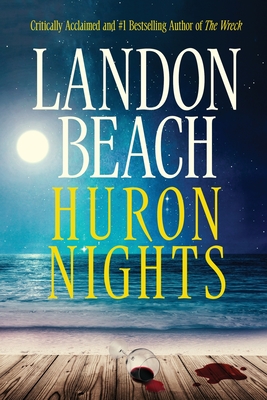 Huron Nights - Landon Beach