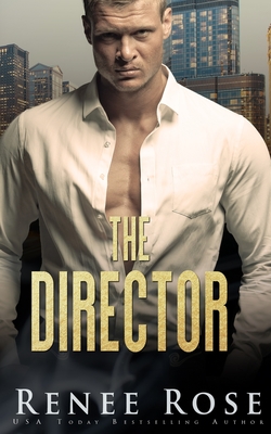 The Director - Renee Rose