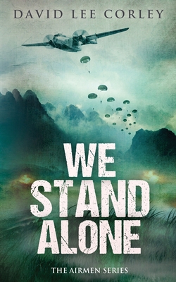 We Stand Alone - David Lee Corley
