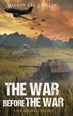 The War Before The War - David Lee Corley