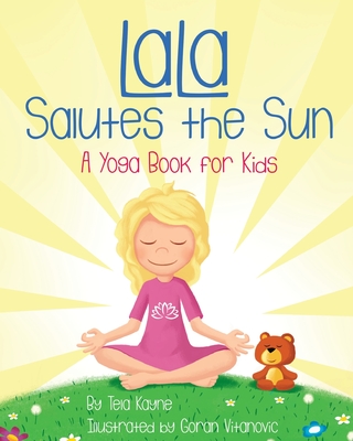 LaLa Salutes the Sun - Tela Kayne