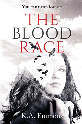 The Blood Race: (The Blood Race, Book 1) - K. A. Emmons