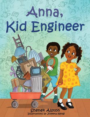 Anna, Kid Engineer - Shenek Alston