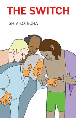 The Switch - Shiv Kotecha