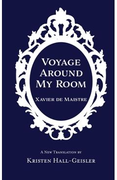 Poza produsului Voyage Around My Room - Xavier De Maistre