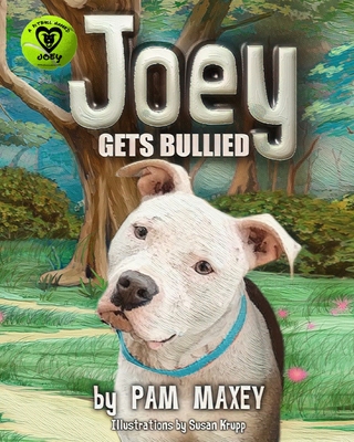 Joey Gets Bullied - Pam Maxey