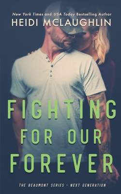 Fighting For Our Forever - Heidi Mclaughlin