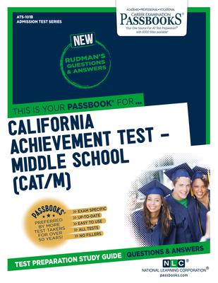 California Achievement Test - Middle School (Cat/M) (Ats-101b): Passbooks Study Guide - National Learning Corporation