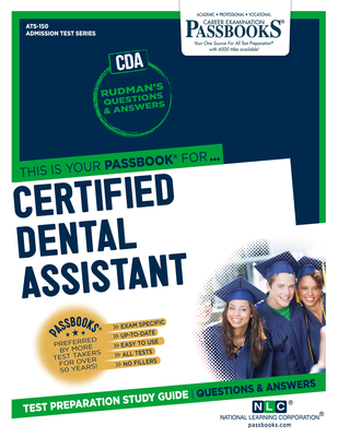 Certified Dental Assistant (Cda) (Ats-150): Passbooks Study Guidevolume 150 - National Learning Corporation