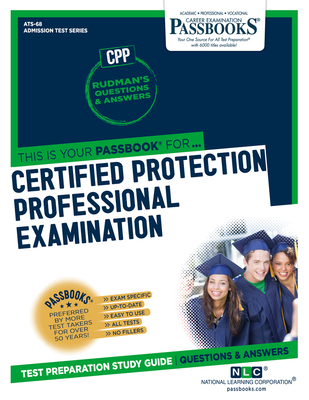 Certified Protection Professional Examination (CPP) (ATS-68): Passbooks Study Guide - National Learning Corporation