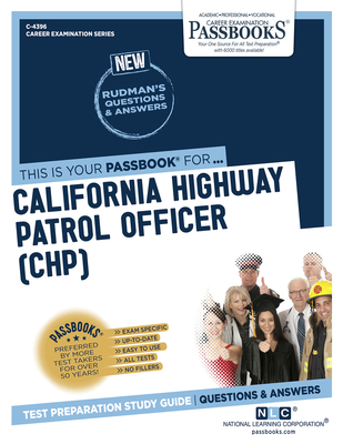 California Highway Patrol Officer (Chp) (C-4396): Passbooks Study Guidevolume 4396 - National Learning Corporation