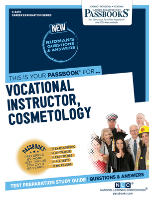 Vocational Instructor, Cosmetology (C-4274): Passbooks Study Guide - National Learning Corporation