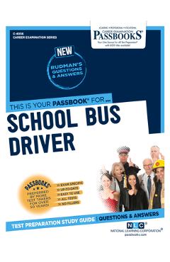 Poza produsului School Bus Driver (C-4056): Passbooks Study Guide - National Learning Corporation