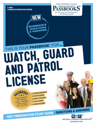 Watch, Guard and Patrol License (C-3867): Passbooks Study Guide - National Learning Corporation