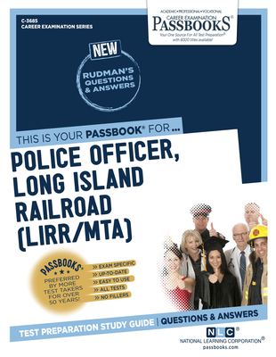 Police Officer, Long Island Railroad (Lirr/Mta) (C-3685): Passbooks Study Guidevolume 3685 - National Learning Corporation