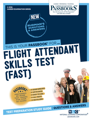 Flight Attendant Skills Test (FAST) (C-3338): Passbooks Study Guide - National Learning Corporation