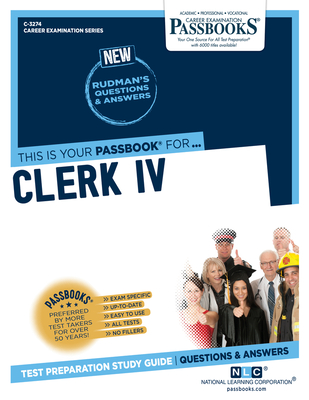 Clerk IV (C-3274): Passbooks Study Guide - National Learning Corporation