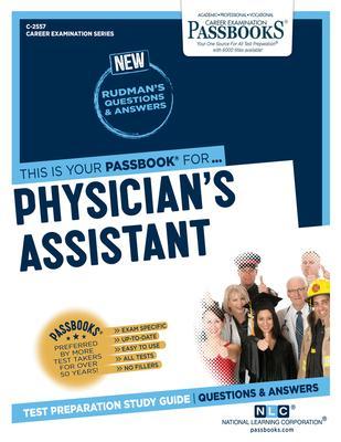 Physician's Assistant (C-2557): Passbooks Study Guidevolume 2557 - National Learning Corporation