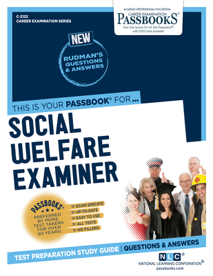 Social Welfare Examiner (C-2132): Passbooks Study Guidevolume 2132 - National Learning Corporation