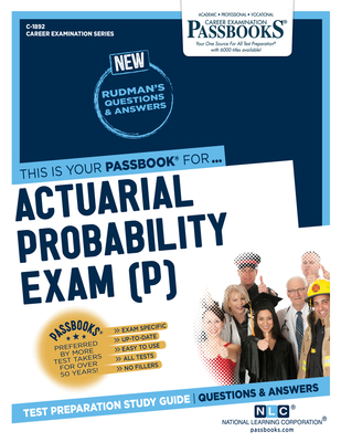 Actuarial Probability Exam (P) (C-1892): Passbooks Study Guide - National Learning Corporation